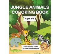Jungle Animals Coloring Book: A Fun and Easy Coloring Book for Kids Ages 3-6