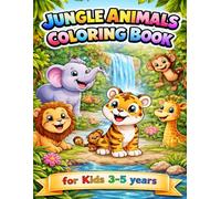 Jungle Animals Coloring Book: Big and Easy Coloring Pages for Kids Ages 3-5 (Uncle Patrick’s Creative Coloring Collection)