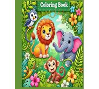 Jungle Animals Coloring Book: Color the Jungle - a fun book for little adventurers!