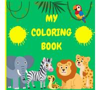 Jungle Animals Coloring book: Discover the wild jungle world with fun and cute animals to color! Perfect for kids to enjoy creativity, imagination, and hours of coloring fun.