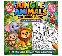 Jungle Animals Coloring Book for Kids Ages 3-5: Fun and Easy Jungle Animal Coloring Pages with Cute Designs for Boys and Girls