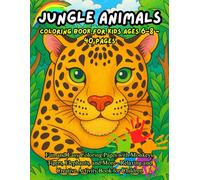 Jungle Animals Coloring Book for Kids Ages 6-8 - 40 Pages: Fun and Easy Coloring Pages with Monkeys, Tigers, Elephants, and More - Relaxing and Creative Activity Book for Children
