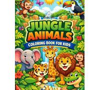 Jungle Animals Coloring Book for Kids: Fun & Easy Wildlife Coloring Pages for Toddlers and Kids Ages 3-8 (ColorQuest Adventures)