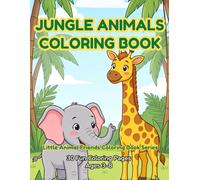 Jungle Animals Coloring Book (Little Animal Friends Coloring Book Series)