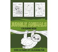 Jungle Animals Colouring Book: A black and white activity book filled with monkeys, snakes, parrots, jaguars and more (Animals Colouring Book Series for Kids)