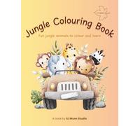 Jungle Animals Colouring Book for Kids Ages 3-5: Easy Safari Pictures for Toddlers and Preschoolers