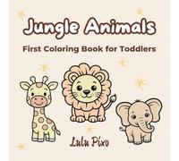 Jungle Animals: First Coloring Book for Toddlers (Lily & Fred Colors)