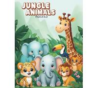Jungle Animals from A to Z A Fun Alphabet Coloring Book for Kids: Jungle Animals from A to Z A Fun Alphabet Coloring Book for Kids (CD Creations A-Z Coloring Series)