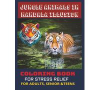 JUNGLE ANIMALS IN MANDALA ILLUSION COLORING BOOK: Adult Coloring Book with Wildlife-Inspired Mandala Illusions to Color, Solve, and Explore for fun, ... Gift for Adults, Seniors and Teens.