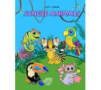 Jungle Animals (Let's color EARTH ANIMALS)