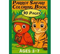 Jungle Animals & Safari Coloring Book for Kids Ages 3-7: Cute Cartoon Adventure with a Parrot Guide - Easy Big Coloring Pages for Preschool & Kindergarten