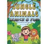 Jungle Animals Search & Find: Activity Book for Kids Ages 3-8 (Search & Find Adventures for Kids)