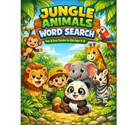 Jungle Animals word search for Kids Ages 4-8: Fun & Easy Large Print Puzzles with 45+ Games - Easy to Hard Levels & Answer Key