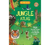 Jungle Atlas (My First Atlas)