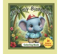 Jungle Birthday Coloring Book for Toddlers: Baby Elephant and Friends Party Coloring Pages Ages 2-6