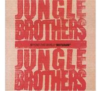 jungle brothers - Beyond This World: Best & Rare