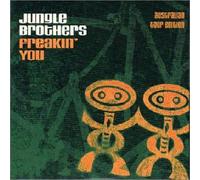 Jungle Brothers - Freakin You