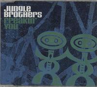 Jungle Brothers - Freakin You