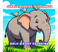 Jungle Buddies - Elephants. Animals Coloring Book for Kids, Teens and Adults. Bold & Easy Coloring Book: 41 Coloring Pages for Color Therapy & Stress Relief.