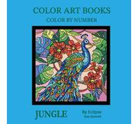 Jungle - Color By Number Book : Superior paper edition