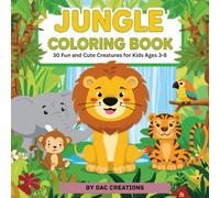 Jungle Coloring Book: 30 Fun and Cute Creatures for Kids Ages 3-8 | 8.5 x 8.5 Inches , 63 Pages | Educational Gift for Kids 3 and Up |