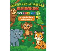 Jungle Dieren Kleurboek voor Kinderen 3+: 80 schattige dieren om in te kleuren - perfect voor peuters en kleuters: Leuke kleurplaten van apen, ... - grote vlakken om makkelijk te kleuren