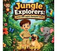 Jungle-Explorers: Lucas and Layla's Backyard Safari