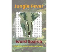 Jungle Fever Word Search Puzzle Book: Word searches with easy to read print about Jungle, Safari, Rainforest, and more / 6x9 inches, 100 pages / 50 ... for vacations, Holidays and Free Times
