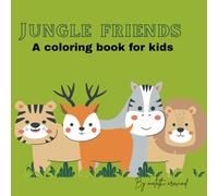 Jungle friends: A colouring book for kids