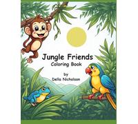 Jungle Friends Coloring Book: Cute Jungle Animals for Ages 3-6 - Simple, Thick-Outline Coloring Pages