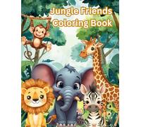 Jungle Friends Coloring Book for Kids Ages 3-6: Cute & Easy Jungle Animal Coloring Pages for Toddlers and Preschoolers