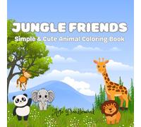 Jungle Friends: Simple and Cute Animal Coloring Book