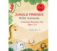JUNGLE FRIENDS: WILD ANIMALS (Fun Animals Coloring Book Series)