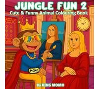 JUNGLE FUN 2: Cute & Funny Animal Coloring Book