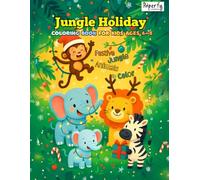 Jungle Holiday Coloring Book for Kids Ages 4-8: Cute Christmas & New Year Jungle Animals to Color
