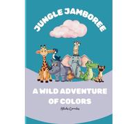 JUNGLE JAMBOREE: A WILD ADVENTURE OF COLORS: 45 Illustrations to be enjoy, composed of a variety of wild animals, Coloring book for all AGES, Perfect for gift.