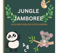 Jungle Jamboree: Wild Sketches for Little Artists: Learn to Draw Amazing Jungle Animals!