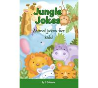 Jungle Jokes - Animal jokes for kids! (Kids Joke Books)