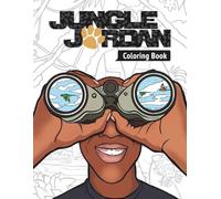 Jungle Jordan’s Wild Animal Adventure Coloring Book: Color, Discover, and Learn Wild Animal Facts - Fun for All Ages!