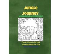 Jungle Journey Coloring Adventure: Fun and Easy Jungle Animal Pages for Kids Ages 4-8 (MoonMiraKids Cosmic,Nature,Birds,Animals Coloring Adventures)