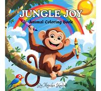 JUNGLE JOY: Animal Coloring Book