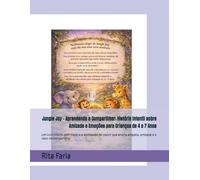 Jungle Joy - Aprendendo a Compartilhar: História Infantil sobre Amizade e Emoções para Crianças de 4 a 7 Anos: Um livro infantil com história e ... empatia, amizade e o valor de compartilhar