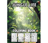 Jungle Life: 40 Big and Wild Jungle Animal Designs for Kids