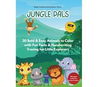 JUNGLE PALS: 30 Bold & Easy Animals to Color with Fun Facts & Handwriting Tracing for Little Explorers (Sushar Creations: Animal Pals)