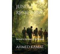Jungle Reckoning: Survival in the Heart of the Amazon