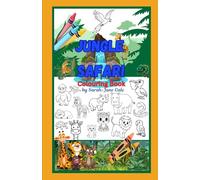 Jungle Safari: A B C Colouring Book (The Animal Kingdom A B C Series - Colouring Books 4 U)