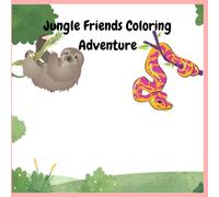 Jungle Safari: A Fun Jungle Safari Coloring Adventure with Lions, Elephants, Monkeys, and More! Perfect for Kids Ages 4-8