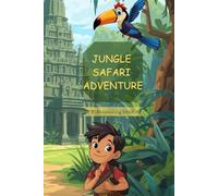 JUNGLE SAFARI ADVENTURE: Kids Coloring Book