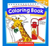 Jungle & Safari Adventures Coloring Book for Kids Ages 2+: Featuring Forty Large Illustrations to Inspire Imagination and Support Early Development