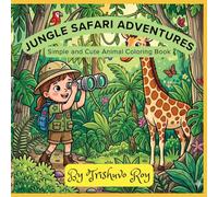 Jungle Safari Adventures: Simple and Cute Animal Coloring Book